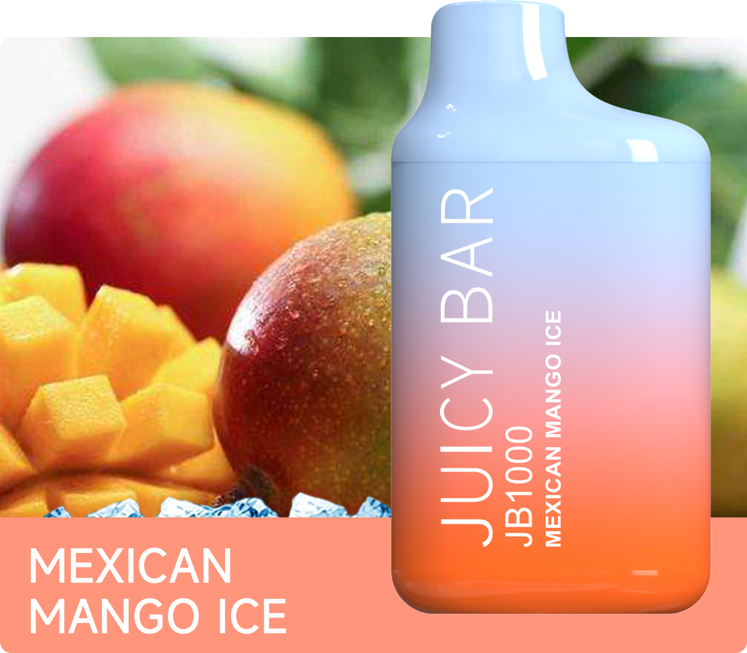 Juicy Bar JB1000 - Mexican Mango Ice